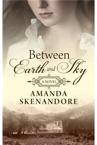 Between Earth and Sky