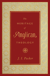 Heritage of Anglican Theology