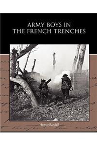 Army Boys in the French Trenches