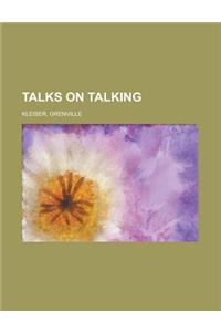 Talks on Talking