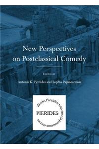 New Perspectives on Postclassical Comedy