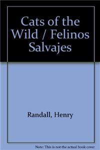 Cats of the Wild / Felinos Salvajes