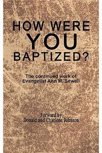 How Were You Baptized?