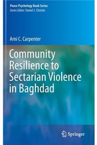 Community Resilience to Sectarian Violence in Baghdad