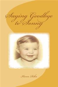 Saying Goodbye to Sonny