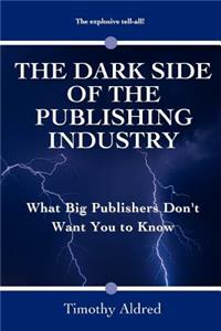 Dark Side of the Publishing Industry