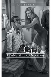 Girl on the Trans-Siberian Railway