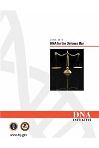 DNA for the Defense Bar