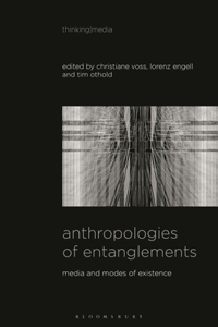 Anthropologies of Entanglements