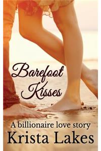 Barefoot Kisses: A Billionaire Love Story