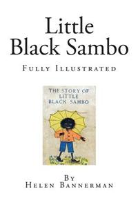 Little Black Sambo: Fully Illustrated