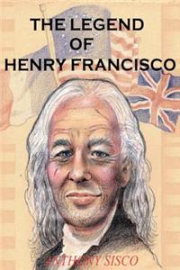 Legend of Henry Francisco: America's Oldest Man Ever (So Far) 1686-1820