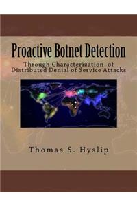 Proactive Botnet Detection
