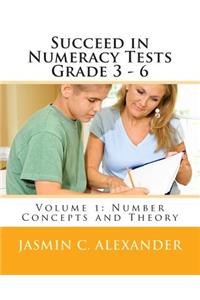 Succeed in Numeracy Tests Grade 3 - 6 Volume 1 - Number Concepts