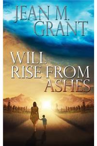 Will Rise from Ashes