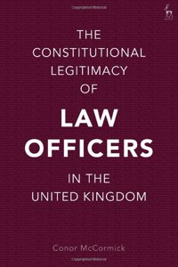 Constitutional Legitimacy of Law Officers in the United Kingdom