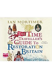TIME TRAVELLERS GUIDE TO RESTORATION BRI