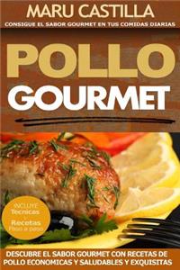 Pollo Gourmet - Consigue el Sabor Gourmet en tus Comidas Diarias