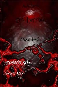 Dr. Horrible Chast 1-6 Poveche Seks, Poveche Kruv