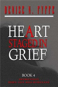 A Heart Staged in Grief