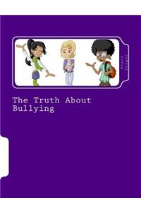 Truth About Bullying