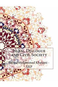 Islam, Dialogue and Civil Society