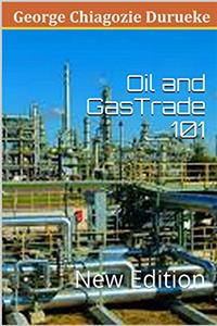 Oil and Gas Trade 101