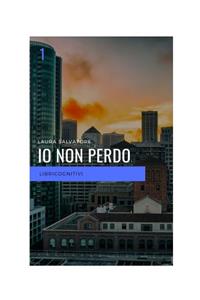 IO Non Perdo: I Quaderni Di Libricognitivi Per Ritardare Il Decadimento Mentale