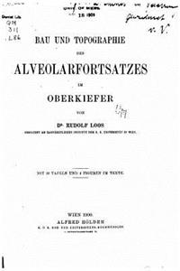 Bau und topographie des alveolarfortsatzes im oberkiefer
