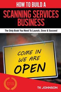 How to Build a Scanning Services Business (Special Edition)