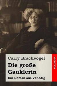 Die große Gauklerin