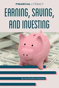 Earning, Saving, and Investing