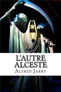 L'autre Alceste