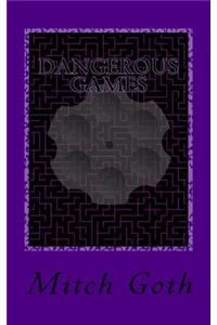 Dangerous Games