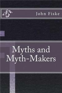Myths and Myth-Makers