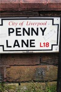 Penny Lane Street Sign in Liverpool England UK Journal