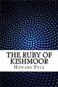 The Ruby of Kishmoor