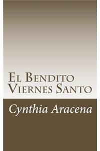 El Bendito Viernes Santo