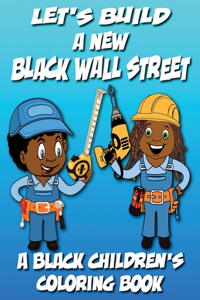 Let's Build a New Black Wall Street