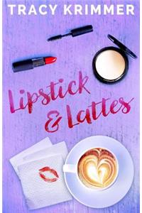 Lipstick & Lattes