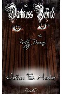 Darkness Behind the Pretty Browns