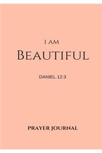 I Am Beautiful Prayer Journal