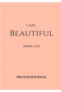 I Am Beautiful Prayer Journal