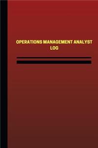 Operations Management Analyst Log (Logbook, Journal - 124 pages, 6 x 9 inches)