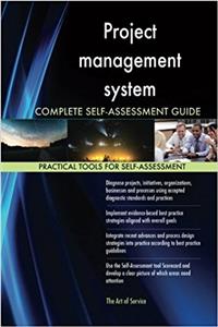 Project management system Complete Self-Assessment Guide