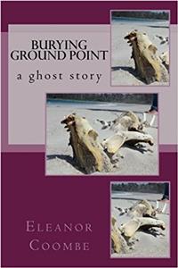Burying Ground Point: A Ghost Story