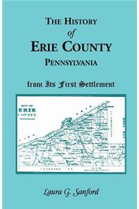 History of Erie County, Pennsylvania from Its First Settlement