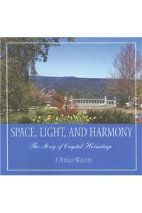 Space, Light, and Harmony