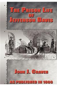 Prison Life of Jefferson Davis