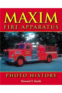 Maxim Fire Apparatus Photo History